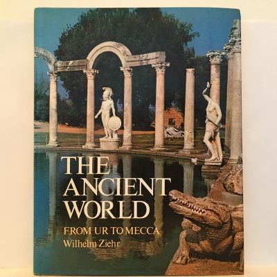 THE ANCIENT WORLD: From Ur to Mecca