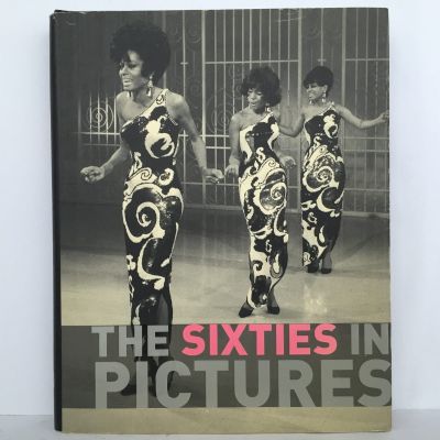 The Sixties In Pictures