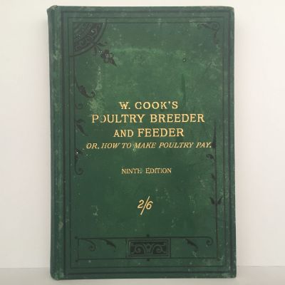 W Cooks Poultry Breeder and Feeder: Or How To Make Poultry Pay