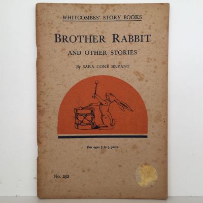 BROTHER RABBIT and Other Stories: Whitcombe's Story Books No 252