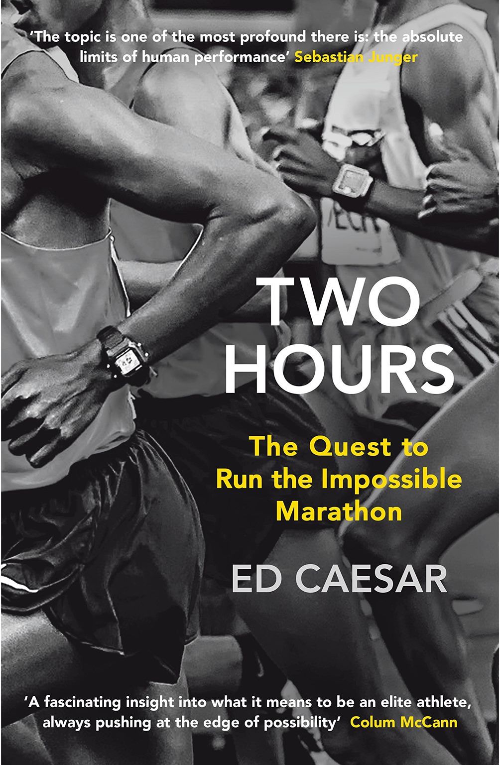 Two Hours: The Quest To Run The Impossible Marathon