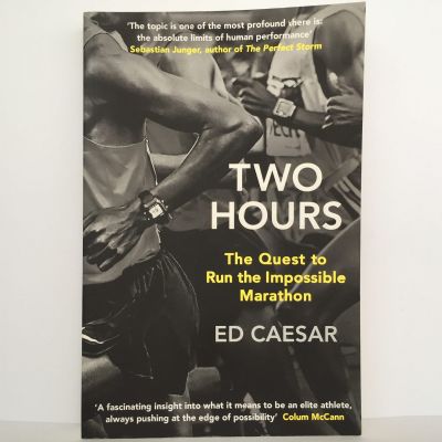 Two Hours: The Quest To Run The Impossible Marathon
