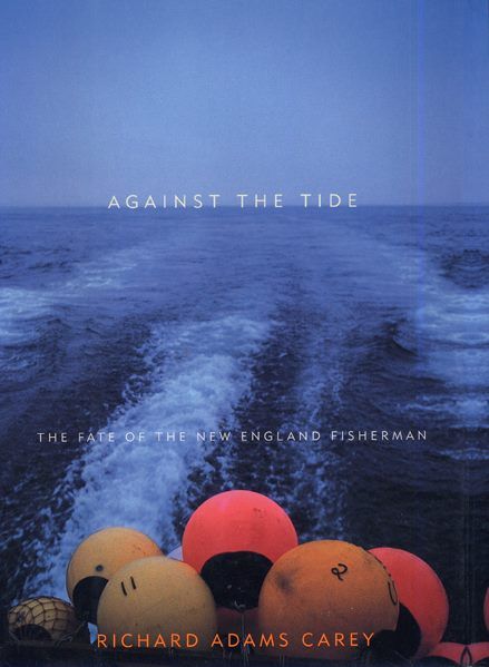 AGAINST THE TIDE: The Fate of The New England Fisherman