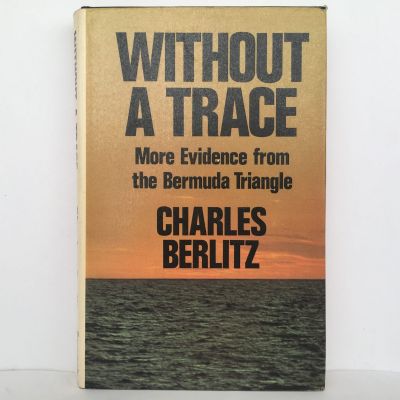 WITHOUT A TRACE: More Evidence From The Bermuda Triangle