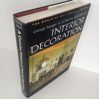 A CONCISE HISTORY OF INTERIOR DECORATION