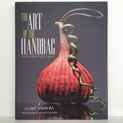 ART OF THE HANDBAG: Crazy Beautiful Bags