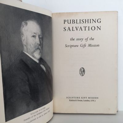 PUBLISHING SALVATION: The Story of The Scripture Gift Mission