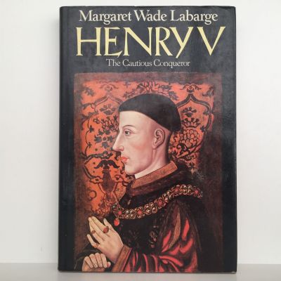 HENRY V: The Cautious Conqueror