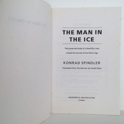 THE MAN IN THE ICE: The Preserved Body of A Neolithic Man