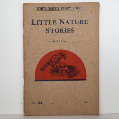 LITTLE NATURE STORIES: Whitcombe's Story Books No 224