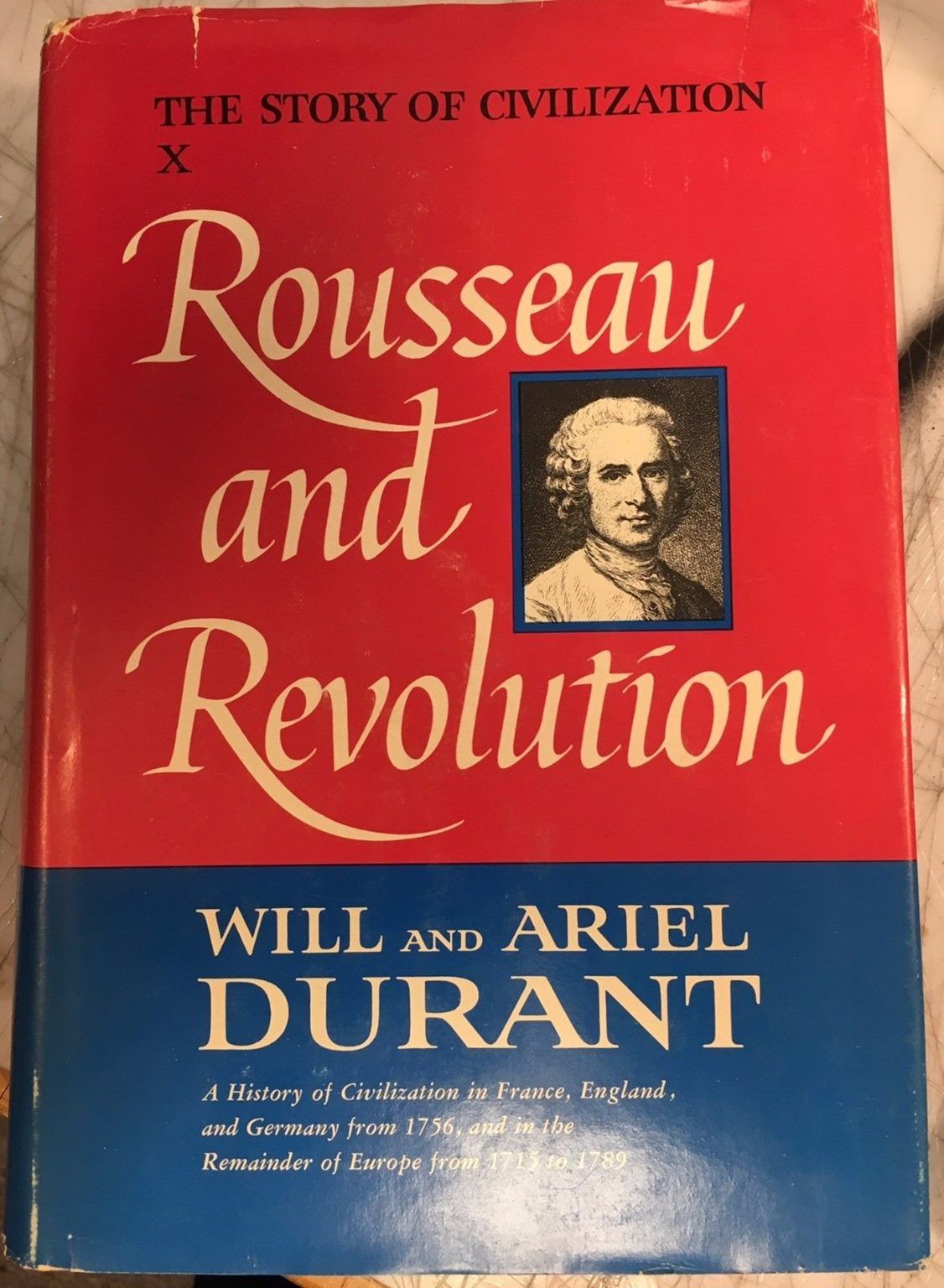 ROUSSEAU AND REVOLUTION: A History Of Civilization