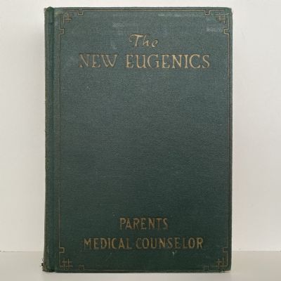 THE NEW EUGENICS Parents Medical Counsellor