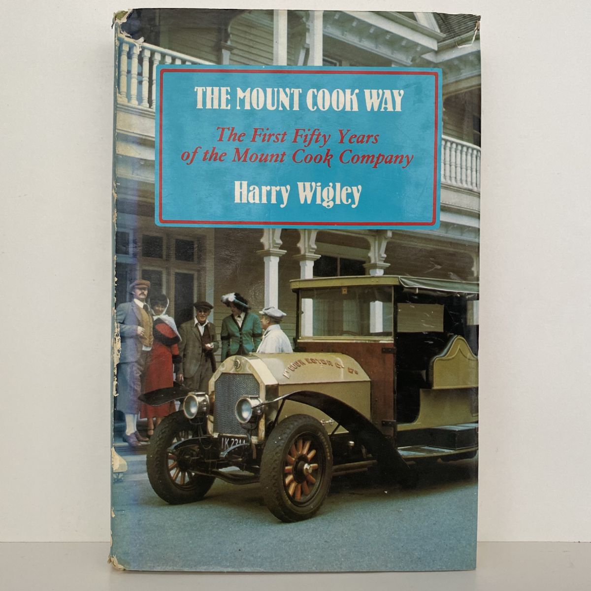 THE MOUNT COOK WAY: The first fifty Years of Mt Cook Group