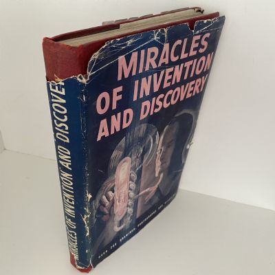 MIRACLES OF INVENTION AND DISCOVERY