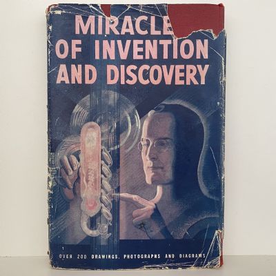 MIRACLES OF INVENTION AND DISCOVERY
