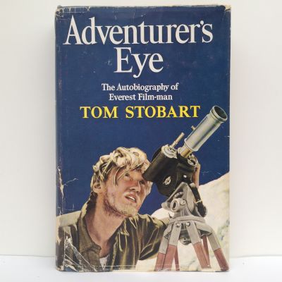 ADVENTURER'S EYE: Autobiography of Everest Film-man