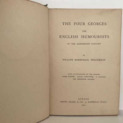 The Works of William Thackeray: The Four Georges & The English Humourist