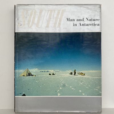 SOUTH: Man and Nature in Antarctica