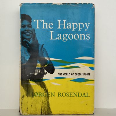 THE HAPPY LAGOONS: The World of Queen Salote