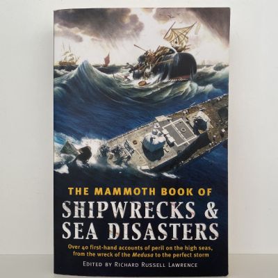 THE MAMMOTH BOOK OF Storms, Shipwrecks and Sea Disasters