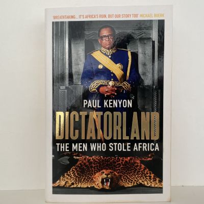 DICTATORLAND: The Men Who Stole Africa