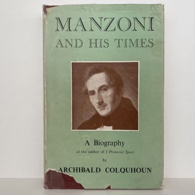 MANZONI AND HIS TIMES: A Biography