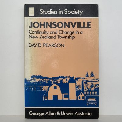JOHNSONVILLE: Continuity and Change in a New Zealand Township