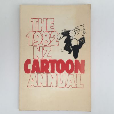 The 1982 NZ Cartoon Annual