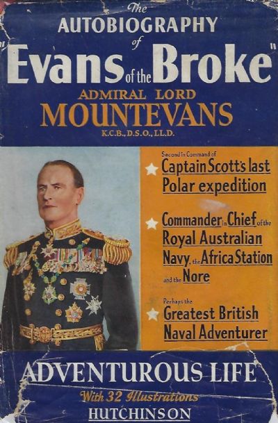 ADVENTUEROUS LIFE: Admiral Lord Mountevans 