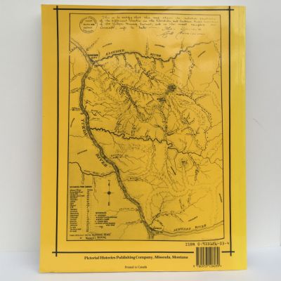 The Streets Were Paved With Gold: A Pictorial History of the Klondike Gold Rush 1896-99