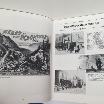 The Streets Were Paved With Gold: A Pictorial History of the Klondike Gold Rush 1896-99
