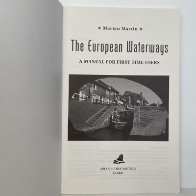 THE EUROPEAN WATERWAYS: A Manual for First Time Users
