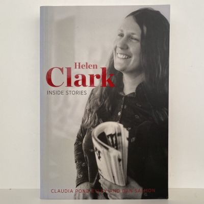 HELEN CLARK Inside Stories