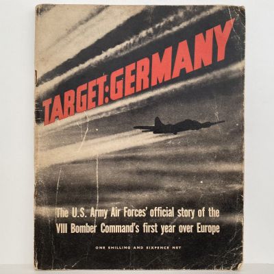 TARGET GERMANY: The VIII Bomber Command's First Year Over Europe