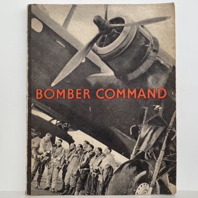 BOMBER COMMAND: Account of Bomber Command's Offensive Against the Axis