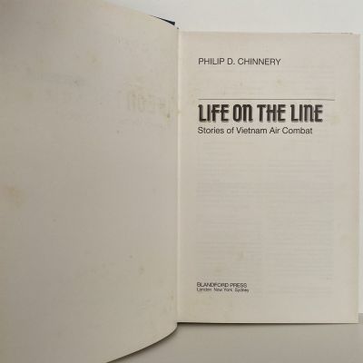 LIFE ON THE LINE: Stories of Vietnam Air Combat