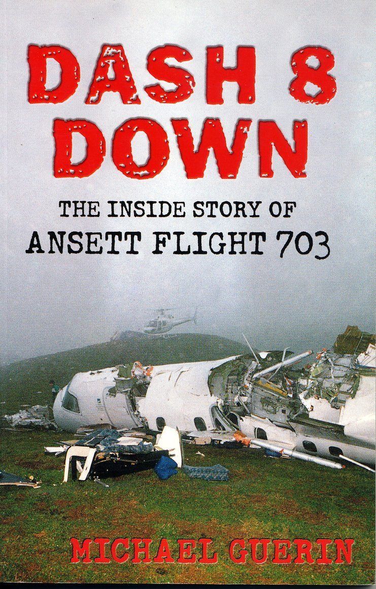 DASH 8 DOWN: The Inside story of Ansett Flight 703
