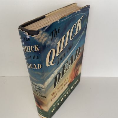 THE QUICK AND THE DEAD: The Story of a Test Pilot