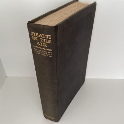 DEATH IN THE AIR: The War Diary and Photographs of a Flying Corps Pilot