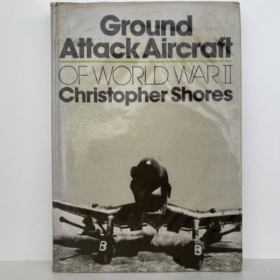 GROUND ATTACK AIRCRAFT of World War II