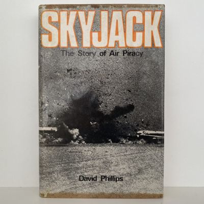 SKYJACK: The Story of Air Piracy