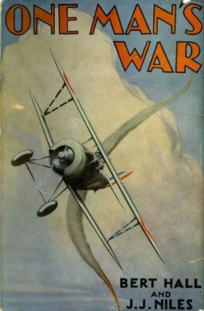 ONE MAN'S WAR: The Story of the Lafayette Escadrille 