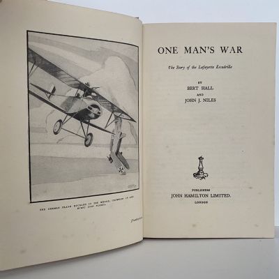 ONE MAN'S WAR: The Story of the Lafayette Escadrille