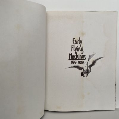 EARLY FLYING MACHINES 1799-1909 by Charles Gibbs-Smith