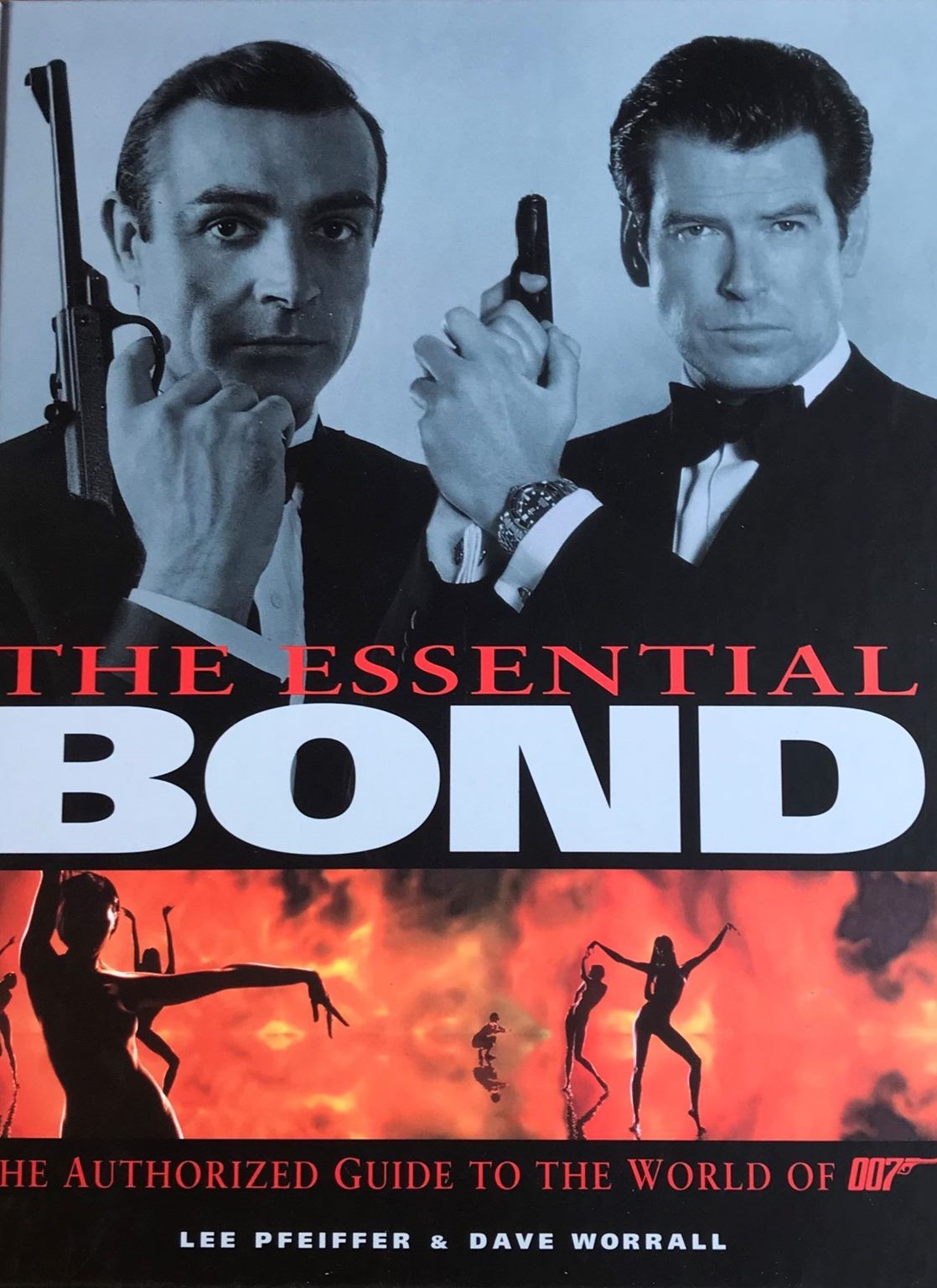 THE ESSENTIAL BOND: The Authorized Guide to the World of 007