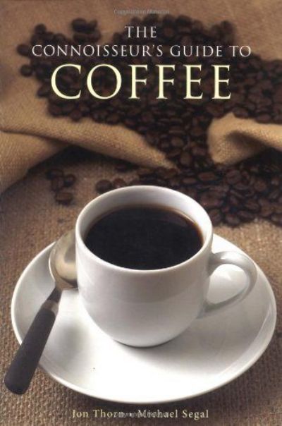 The Connoisseur's Guide to COFFEE 
