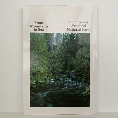 FROM MOUNTAINS TO SEA: The Story of Westland National Park