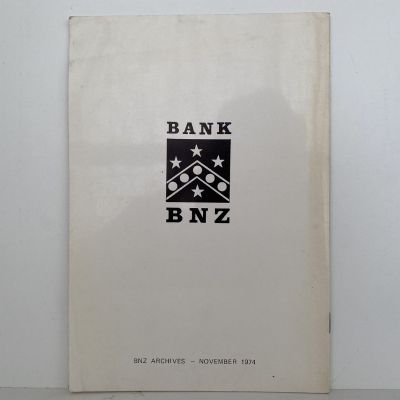 BANK OF NEW ZEALAND: 100 years in Waimate 1874-1974