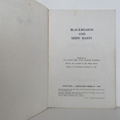 BLACKBOARDS AND SHIPS' MASTS: A History of the Lyttleton Main School