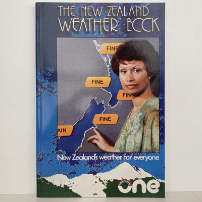 THE NEW ZEALAND WEATHER BOOK: New Zealand's weather for everyone